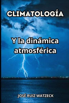 Climatolog?a: Y la din?mica atmosf?rica