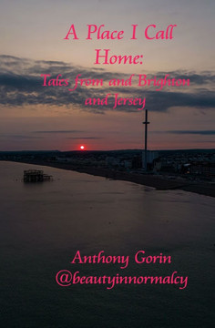 A Place I Call Home: Tales from Brighton and Jersey