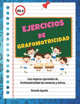 Grafomotricidad Fina Vol. 2: Trazos Educativos de frases y N?meros