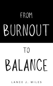 From Burnout to Balance: Implementing Mindfulness in Your Professional Life