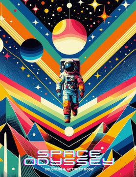 Space Odyssey Coloring & Activity Book