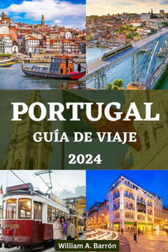 Portugal Gu?a de Viaje: Descubra lo mejor de Portugal y las ?ltimas tendencias
