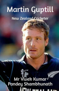 Martin Guptill: New Zealand Cricketer