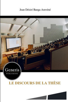 Le Discours de la Th?se