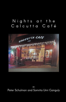 Nights at the Calcutta Caf? Nights at the Calcutta Caf?