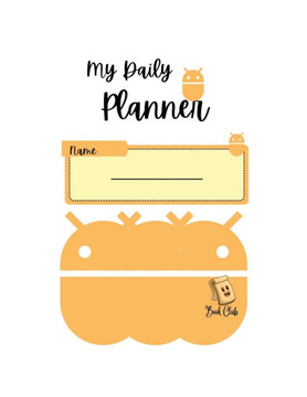My Daily Planner: Orange Robot Undated Daily School Planner for Children- 122 Pages - Large (8.5"" x 11"")
