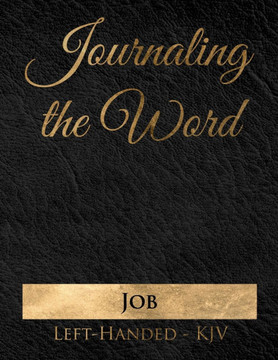 Journaling the Word: Job (Left-handed, KJV) - Large Print