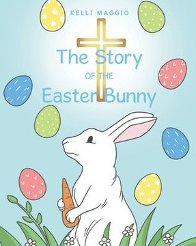 The Story of the Easter Bunny