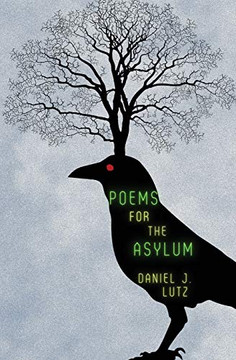 Poems for the Asylum Poems for the Asylum