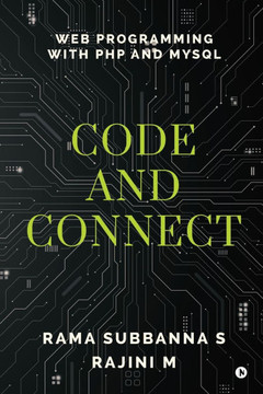 Code and Connect: Web Programming with PHP and MySQL