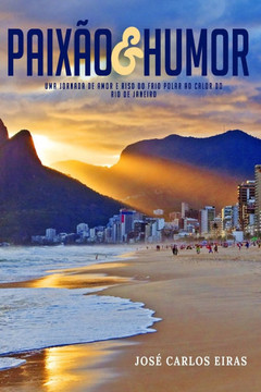 Paix?o & Humor: Uma Jornada de Amor e Riso do Frio Polar ao Calor do Rio de Janeiro