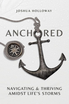 The Anchored Team Process: Navigating & Thriving Amidst Life's Storms