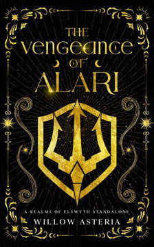 The Vengeance of Alari: A Realms of Elswyth Standalone