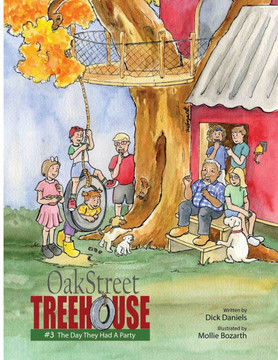 Oak Street Treehouse: The Day They Had A Party