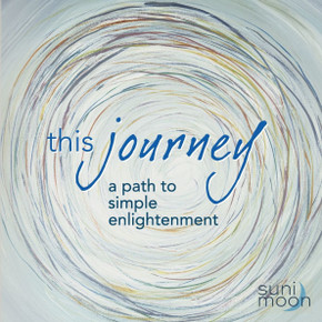 This Journey- a path to simple enlightenment