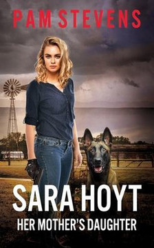 Sara Hoyt, Her Mother's Daughter