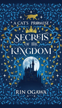 A Cat's Promise: Secrets of The Kingdom