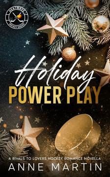 Holiday Power Play: A Rivals to Lovers Hockey Romance Novella
