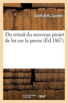 Du Retrait Du Nouveau Projet de Loi Sur La Presse