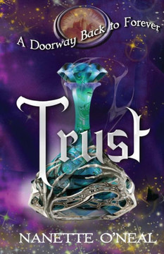 A Doorway Back to Forever: Trust A Doorway Back to Forever: Trust