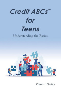 Credit Abcs? For Teens: Understanding The Basics