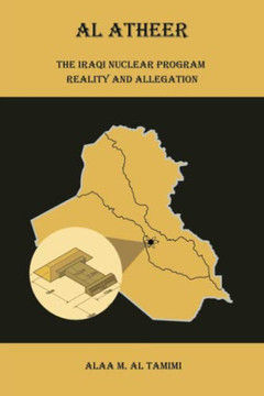 Al Atheer: Iraqi Secret Nuclear Site