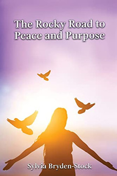 The Rocky Road To Peace And Purpose The Rocky Road To Peace And Purpose