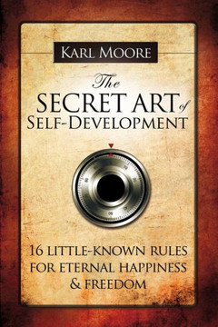 The Secret Art Of Self-Development The Secret Art Of Self-Development