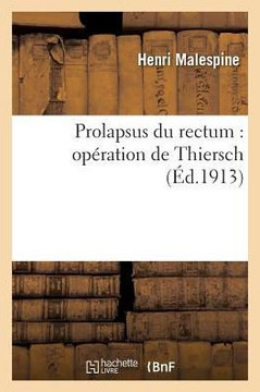 Prolapsus Du Rectum: Op?ration de Thiersch