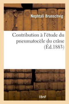 Contribution ? l'?tude Du Pneumatoc?le Du Cr?ne