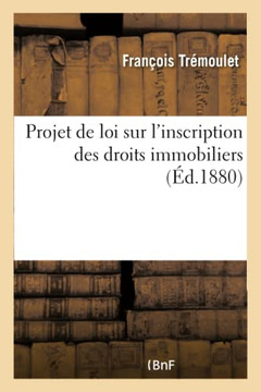 Projet de Loi Sur l'Inscription Des Droits Immobiliers
