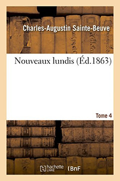 Nouveaux Lundis - Tome 4 Nouveaux Lundis - Tome 4