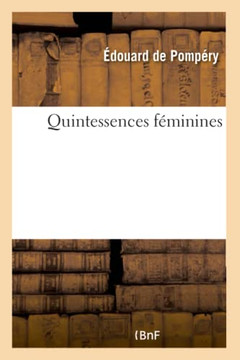 Quintessences F?minines
