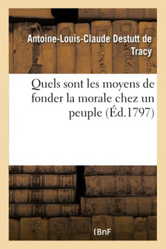 Quels Sont Les Moyens de Fonder La Morale Chez Un Peuple