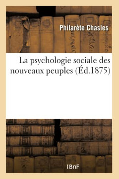 La Psychologie Sociale Des Nouveaux Peuples
