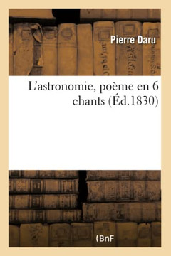 L'Astronomie, Po?me En 6 Chants