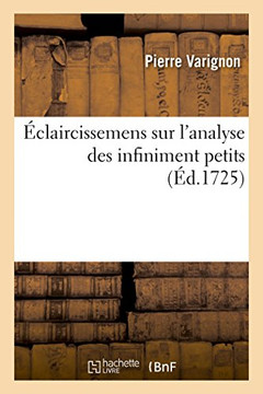 ?claircissemens Sur l'Analyse Des Infiniment Petits