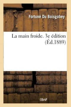 La Main Froide. 3e ?dition