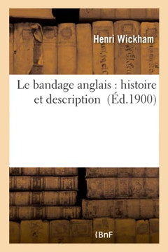 Le Bandage Anglais: Histoire Et Description