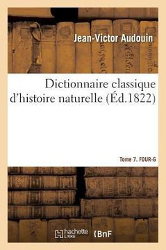 Dictionnaire Classique d'Histoire Naturelle. Tome 7. Four-G