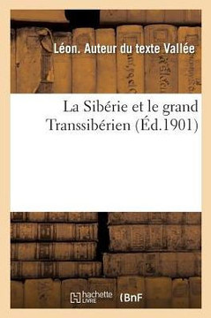 La Sib?rie et le grand Transsib?rien