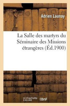 La Salle des martyrs du S?minaire des Missions ?trang?res