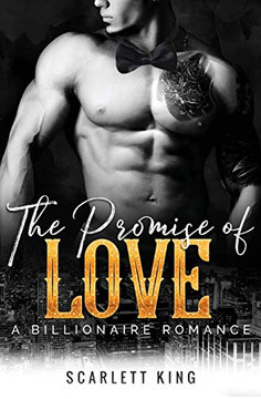 The Promise of Love: A Billionaire Romance The Promise of Love: A Billionaire Romance