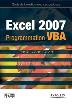 Excel 2007: Programmation VBA Excel 2007: Programmation VBA