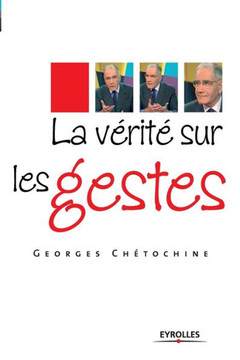 La v?rit? sur les gestes La v?rit? sur les gestes