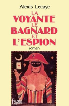 La Voyante, le bagnard et l'espion