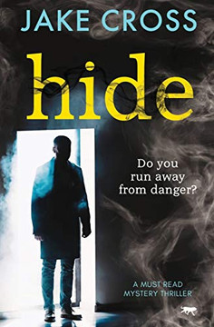 Hide : A Must Read Mystery Thriller Hide : A Must Read Mystery Thriller