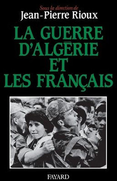 La Guerre d'Alg?rie et les Fran?ais