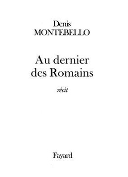 Au dernier des Romains
