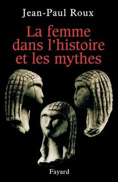 La femme dans l'histoire et les mythes